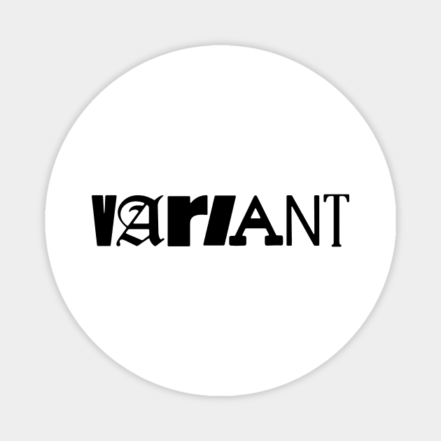 Variant Magnet by Tee Cult